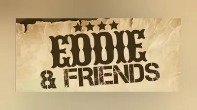 Eddie And Friends Image