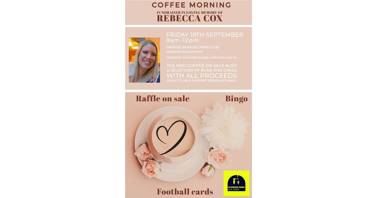 Coffee Morning Fundraiser in Loving Memory of Rebecca Cox
