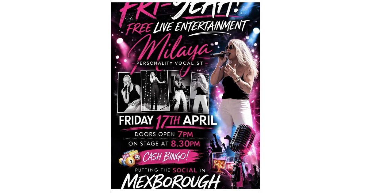 Free Live Entertainment with Milaya